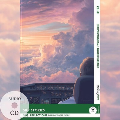 Sky Stories - Reflections: 10 Everyday Short Stories vol. 002 - B1-B2 (+ Audio-C