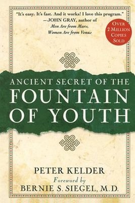Ancient Secret of the Fountain of Youth Hardcover Peter Kelder