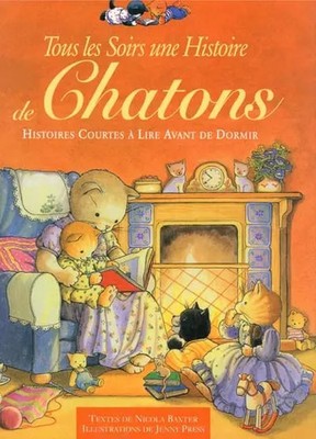 Tous les soirs une histoire de chatons, Nicola Baxter et  Jenny Press