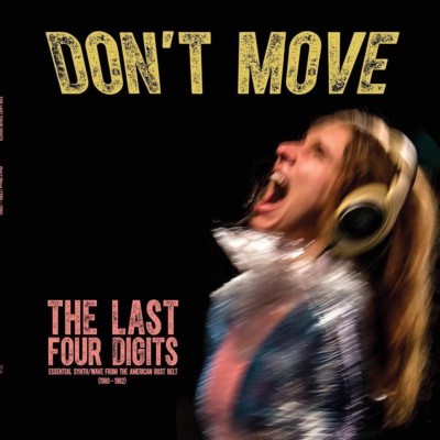 THE LAST FOUR DIGITS - DON'T MOVE   CD NEU 
