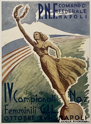 NAPLES IVTH NAZ CHAMPIONSHIPS. FEMINILI GIL 1939 POSTCARD COMMAND PNF ILL. PATRONE