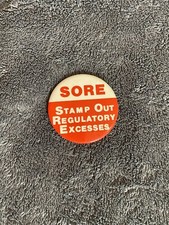 Vintage SORE Button Stamp Out Regulatory Excesses Pin