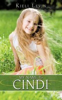 Kieli Levin | My Name Is Cindi | Taschenbuch | Englisch (2009) | AuthorHouse