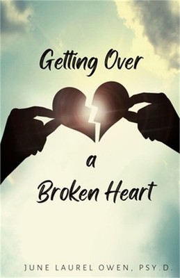 Getting Over a Broken Heart (Paperback or Softback)