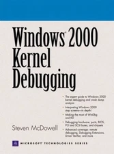 Windows 2000 Kernel Debugging by Steven McDowell