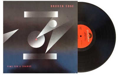 BROKEN EDGE   TIME FOR A CHANGE   33 RPM Album 12''   1984  DISC IS  NEAR MINT- !