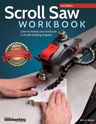 John A. Nelson Scroll Saw Workbook, 3rd Edition (Taschenbuch) (US IMPORT)