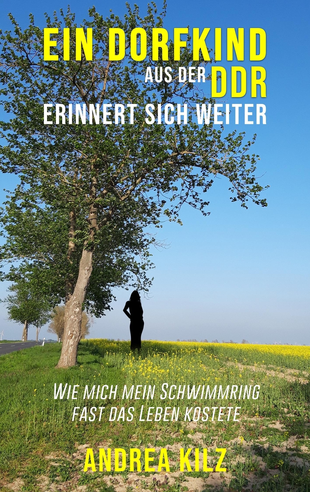 Thumbnail - Ein Dorfkind Aus Der Ddr Erinnert Sich Weiter Andrea Kilz Taschenbuch