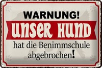 Blechschild Warnung 30X20 Cm Unser Hund Hat Benimmschule Deko Schild Tin Sign