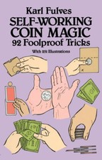 SELF WORKING COIN TRICKS - KARL FULVES 96 PGS LEARN 92 - EASY TO DO TRICKS