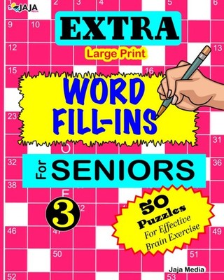 EXTRA Large Print WORD FILL-INS FOR SENIORS: Vol. 3