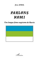 Yves Avril | Parlons Komi | Taschenbuch | FranzöSisch (2022) | Parlons