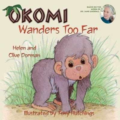 OKOMI WANDERS TOO FAR (THE OKOMI SERIES #8) By Helen Dorman & Clive Dorman *VG+*