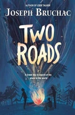 Two Roads Bruchac, Joseph [paperback]
