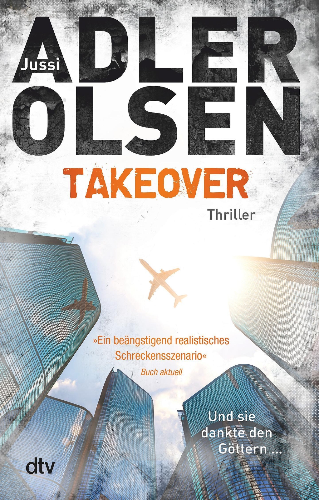 Jussi Adler-olsen | Takeover. Und Sie Dankte Den Göttern ... |