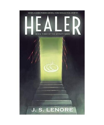 Healer: Book Three of the Affinity Series, J. S. Lenore