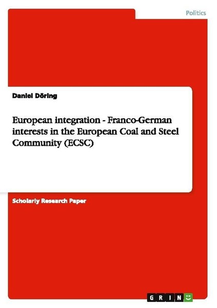 European Integration - Franco-German Interests In The European Coal And Steel Co-image