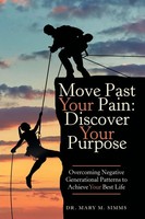 Mary M. Simms | Move Past Your Pain | Taschenbuch | Englisch (2016)