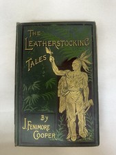 Leather-stocking Tales , The Last of the Mohicans By James Fenimore Cooper.