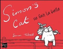 Simons Cat se fait la belle von Simon Tofield | Buch | Zustand akzeptabel
