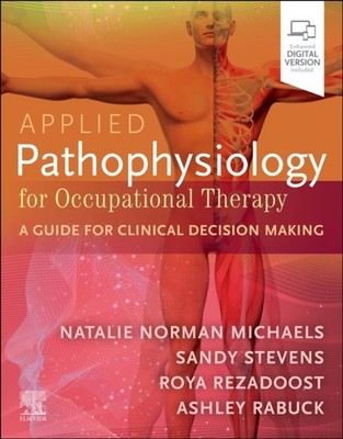 Applied Pathophysiology for Occupational Therapy: A Guide for Clinical Decision
