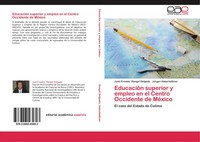 José Ernesto Rangel Delgado (U. A.) | EducacióN Superior Y Empleo En El...