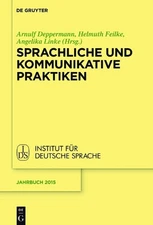 Arnulf Deppermann Sprachliche und kommunikative Praktiken (Hardback)