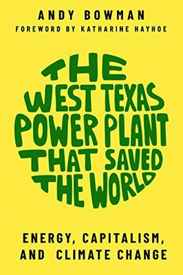 The West Texas Power Plant Tha - VERY GOOD