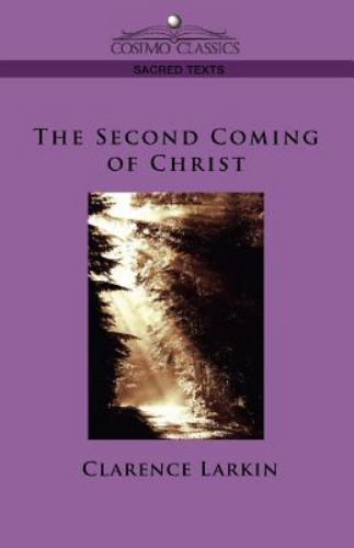 Second Coming of Christ Paperback by Larkin Clarence Like New Used Free s