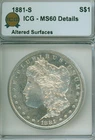 1881-S Morgan silver dollar - What?  Read description - ICG graded...