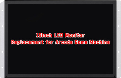 19   Arcade Replacement Monitor, LCD Gaming Screen for HDMI/VGA/CG/EGA Retro Gam