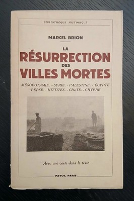 Marcel Brion Die Auferstehung der toten Städte 1937 Payot 