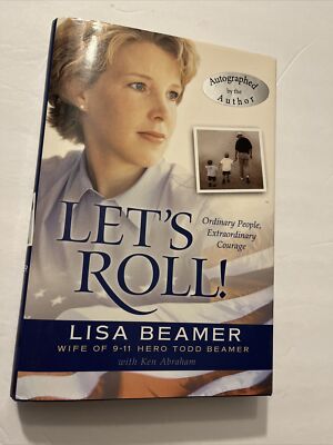 Signed Let's Roll! Ordinary People, Extraordinary Courage Lisa Beamer Holo 