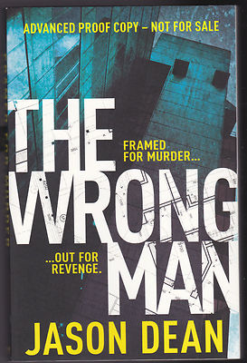 Jason Dean - The Wrong Man - Uncorrected Proof, Scarce - First James Bishop Book
