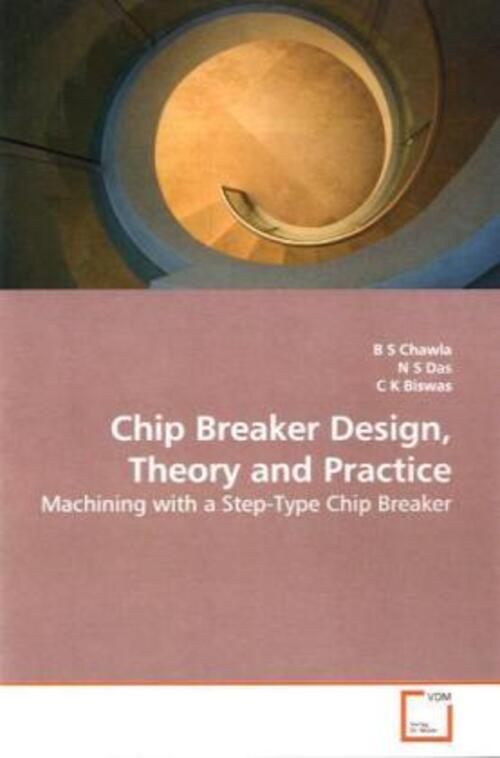 Thumbnail - B S Chawla | Chip Breaker Design, Theory And Practice | Taschenbuch |