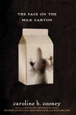 Caroline B. Cooney / The Face on the Milk Carton /  9780385742382