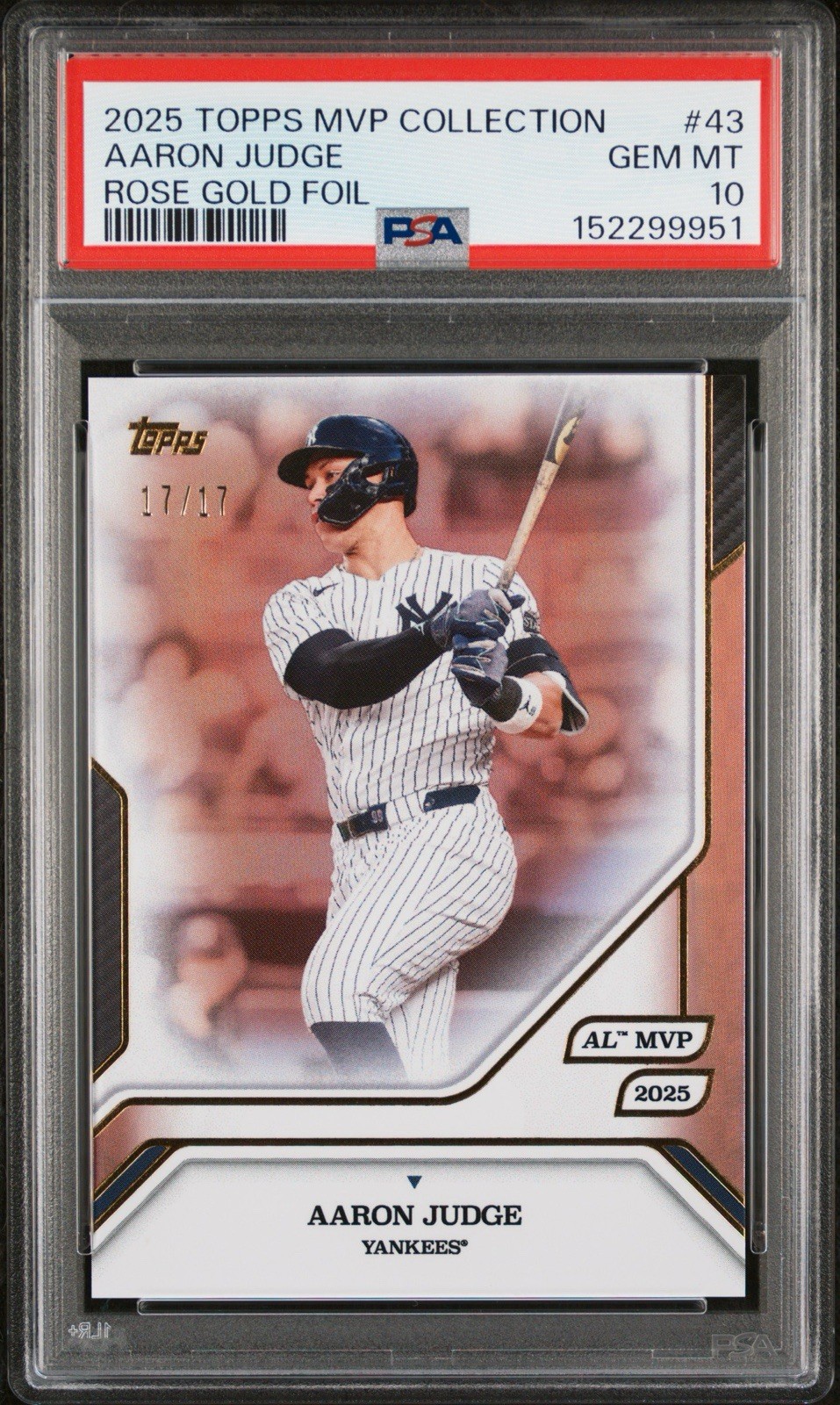 2025 Topps MVP Collection #43 Aaron Judge 17/17 PSA 10 Rose Gold Foil 🔥Pop 1🔥