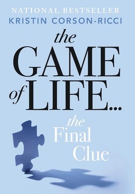 The Game of Lie...: The Final Clue by Kristin Corson-Ricci Hardcover Book