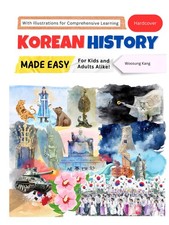  Hardcover Korean History Made Easy - For Kids and Adults Alike With Illus...