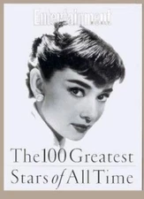 The 100 Greatest Stars of All Time: Editor, Alison Gwinn ; Senior Writer, - GOOD