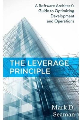 The Leverage Principle: A Software Architect's Guide to Optimizing Development