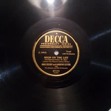 78RPM Decca 27173 Bing Crosby + Andrews Sis., High on List, Life is so peculiar