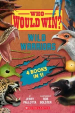 Who Would Win: Wild Warriors Bindup - Paperback By Pallotta, Jerry - GOOD