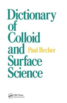 Dictionary of Colloid and Surface Science by Paul Becher (Paperback, 2019)