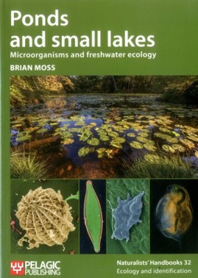 Ponds and small lakes: Microorganisms and freshwater ecology (Naturalists'