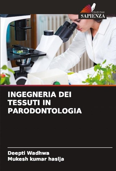 Ingegneria DEI Tessuti IN Parodontologia Deepti Wadhwa-image
