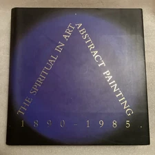 The Spiritual in Art: Abstract Painting 1890-1985 by Maurice Tuchman (hardcover)