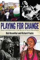 Playing For Change Music And Musicians In The Service Of Social Movements Buch