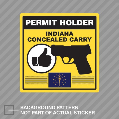 Indiana Concealed Carry Permit Holder Sticker Decal Vinyl 2a permited