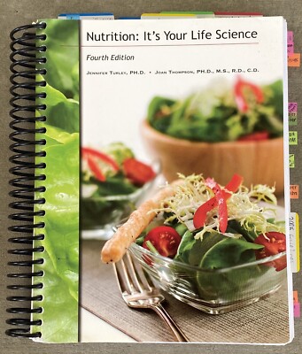 Cengage Learning - Nutrition It's Your Life Science Fourth Edition- Spiral Bound